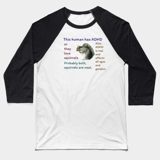 ADHD Squirrel Baseball T-Shirt by Amanda1775